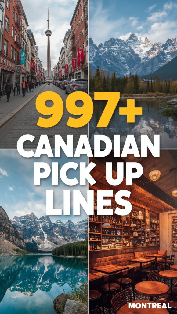 Canadian Pick Up Lines