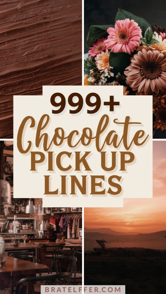 Chocolate Pick Up Lines