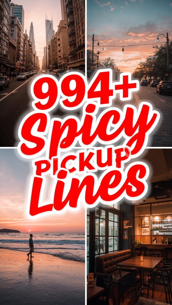 Spicy Pick Up Lines