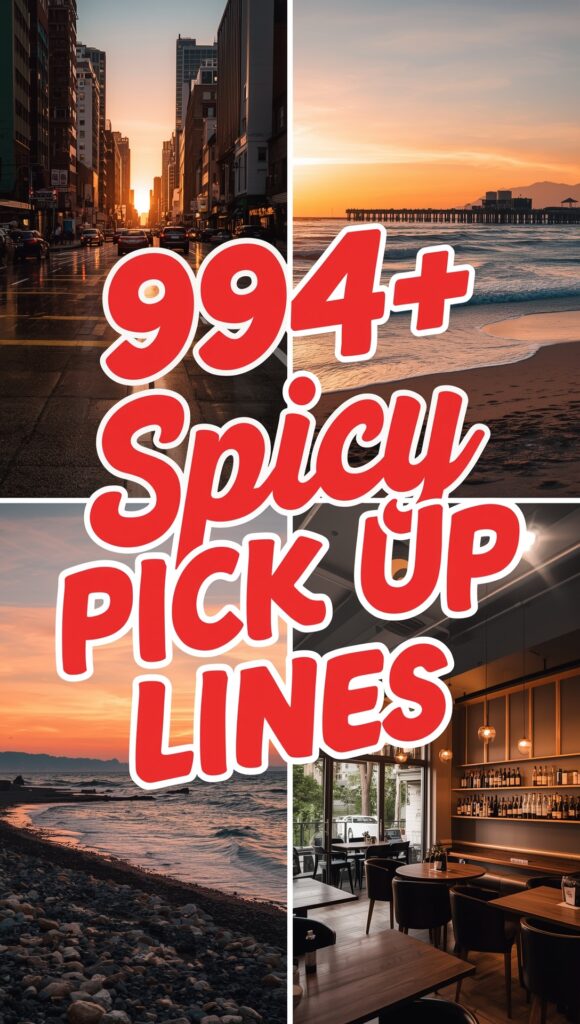 Spicy Pick Up Lines