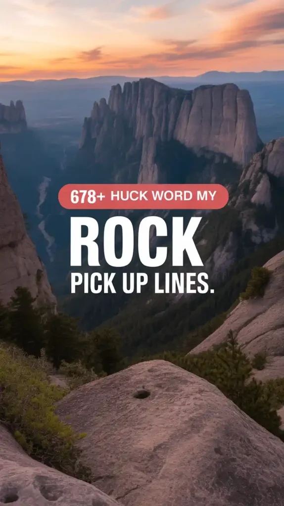 Rock Pick Up Lines