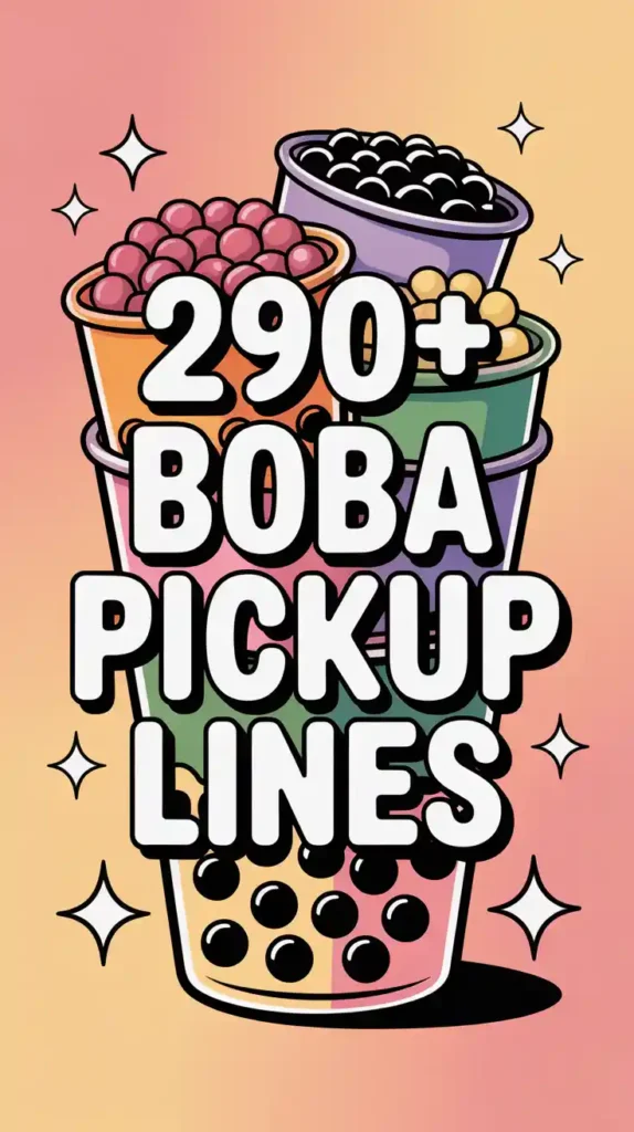Boba Pickup Lines