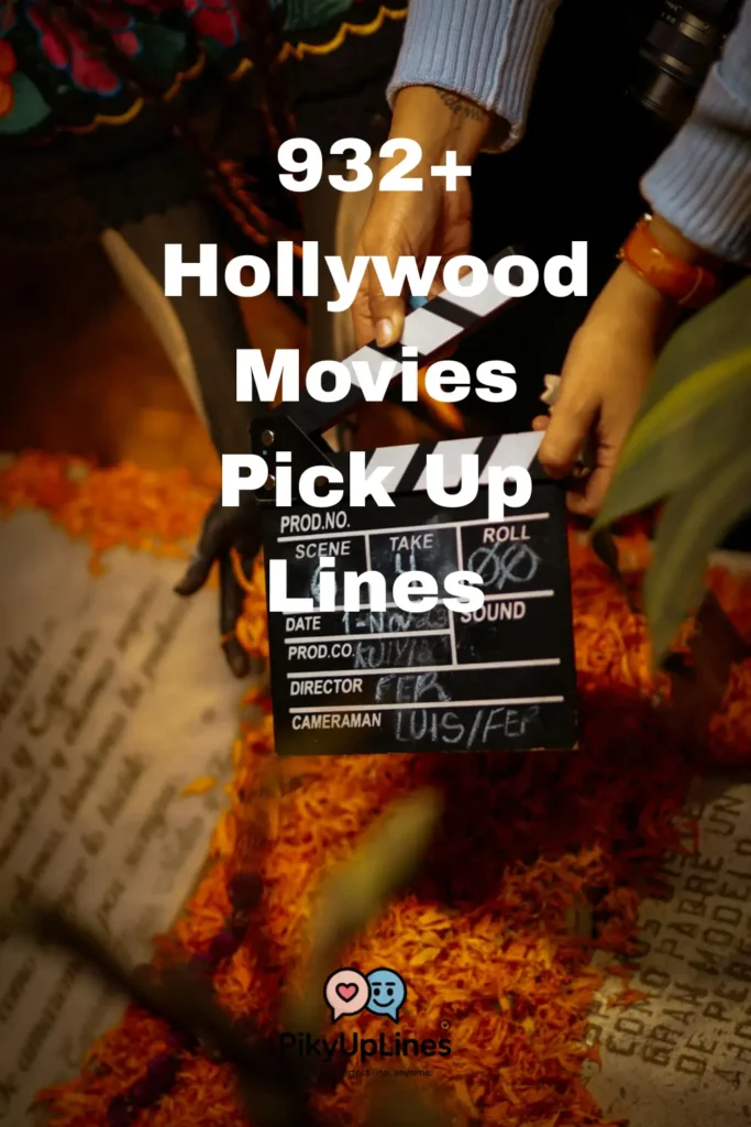 Hollywood Movies Pick Up Lines