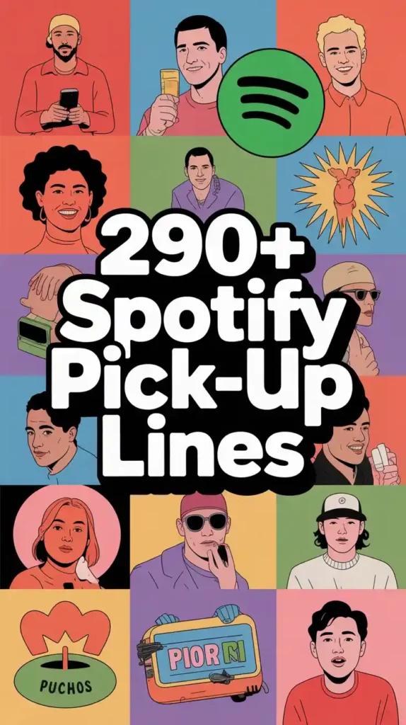 Spotify Pick-Up Lines