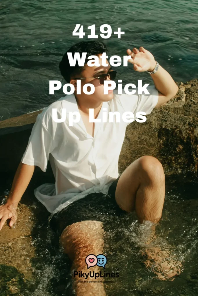 Water Polo Pick Up Lines