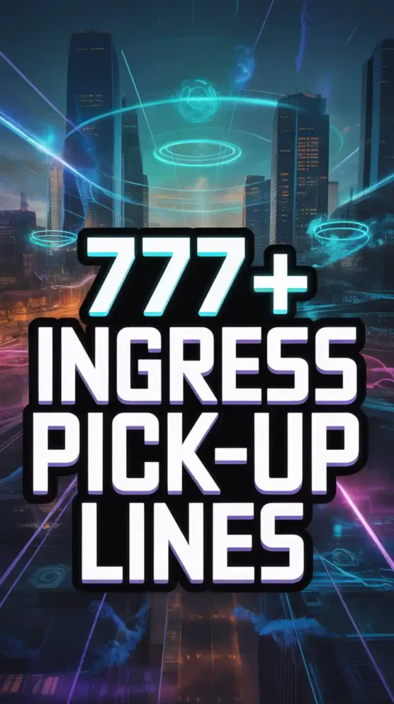 Ingress Pick-Up Lines