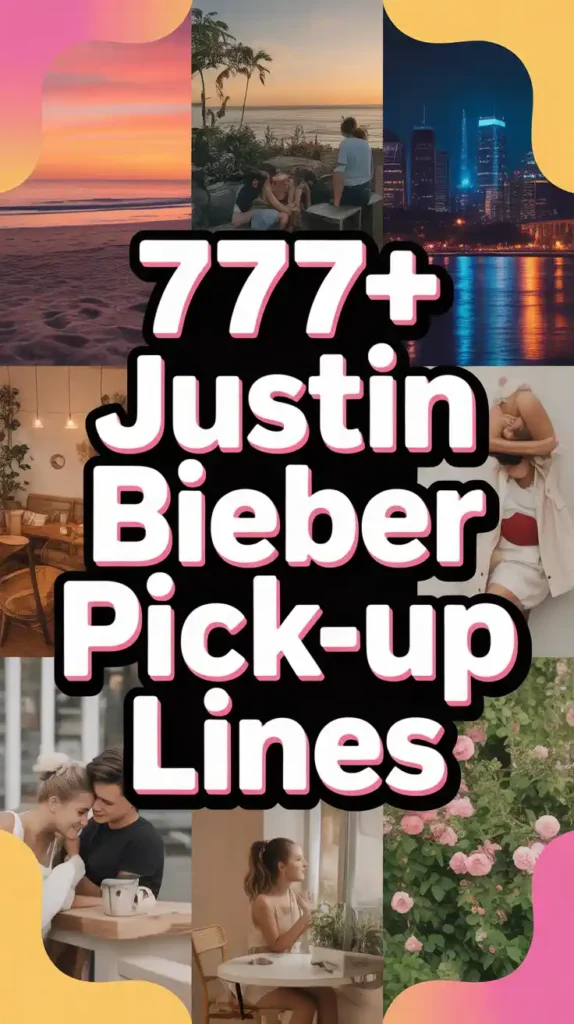 Justin Bieber Pick-Up Lines
