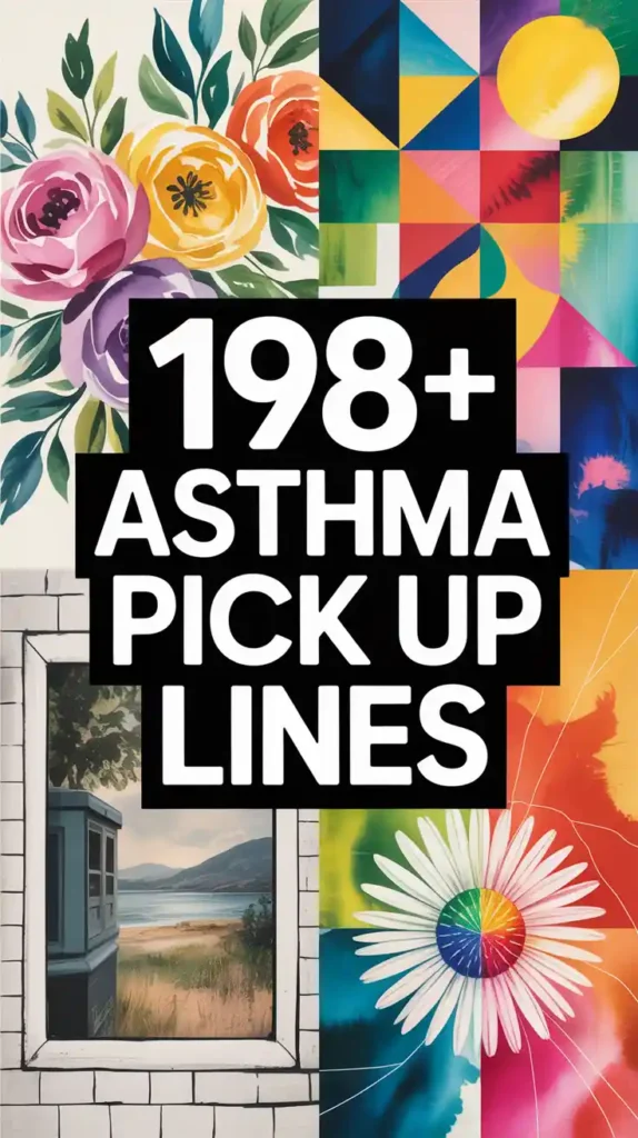 Asthma Pick Up Lines