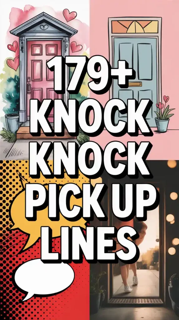 Knock Knock Pick Up Lines
