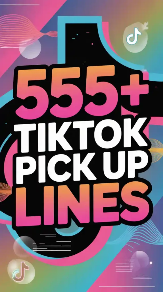 TikTok Pick Up Lines