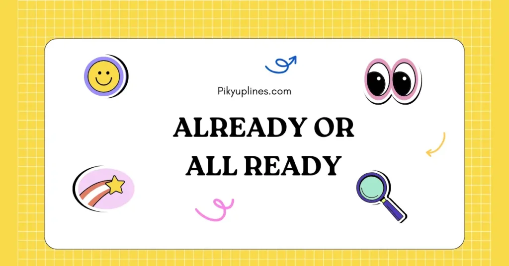 Already or All Ready