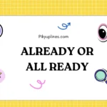 Already or All Ready