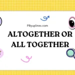 Altogether or All Together